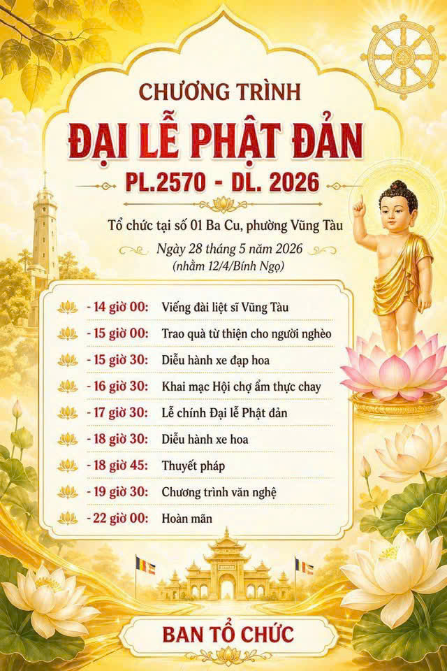 Theo thông lệ hằng năm Chương trình đại lễ phật đản 2026 tại Vũng Tàu sẽ được tổ chức tại số 1 Ba Cu, Phường Vũng Tàu vào ngày 28/05/2026